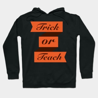 trick or teach Hoodie